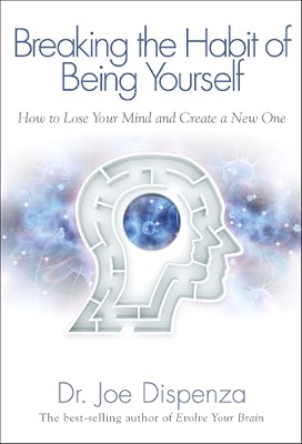 Breaking the Habit of Being Yourself book cover